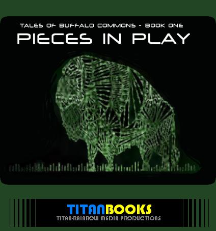 Tales of Buffalo Commons 1: Pieces in Play
