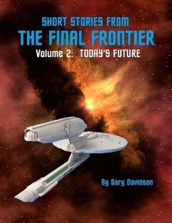 Short Stories From the Final Frontier 2 - Yesterday's Future