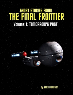 Short Stories From the Final Frontier 1 - Tomorrow's Past